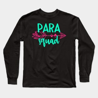 Para Squad Tee Shirt TShirt Teacher Appreciation Gift Long Sleeve T-Shirt